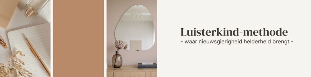 Luisterkindmethode waar nieuwsgierigheid helderheid brengt